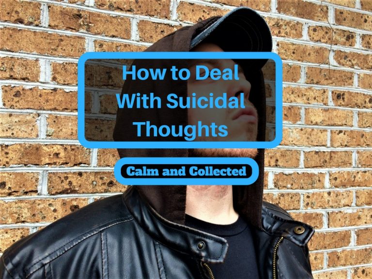 How To Deal With Suicidal Thoughts