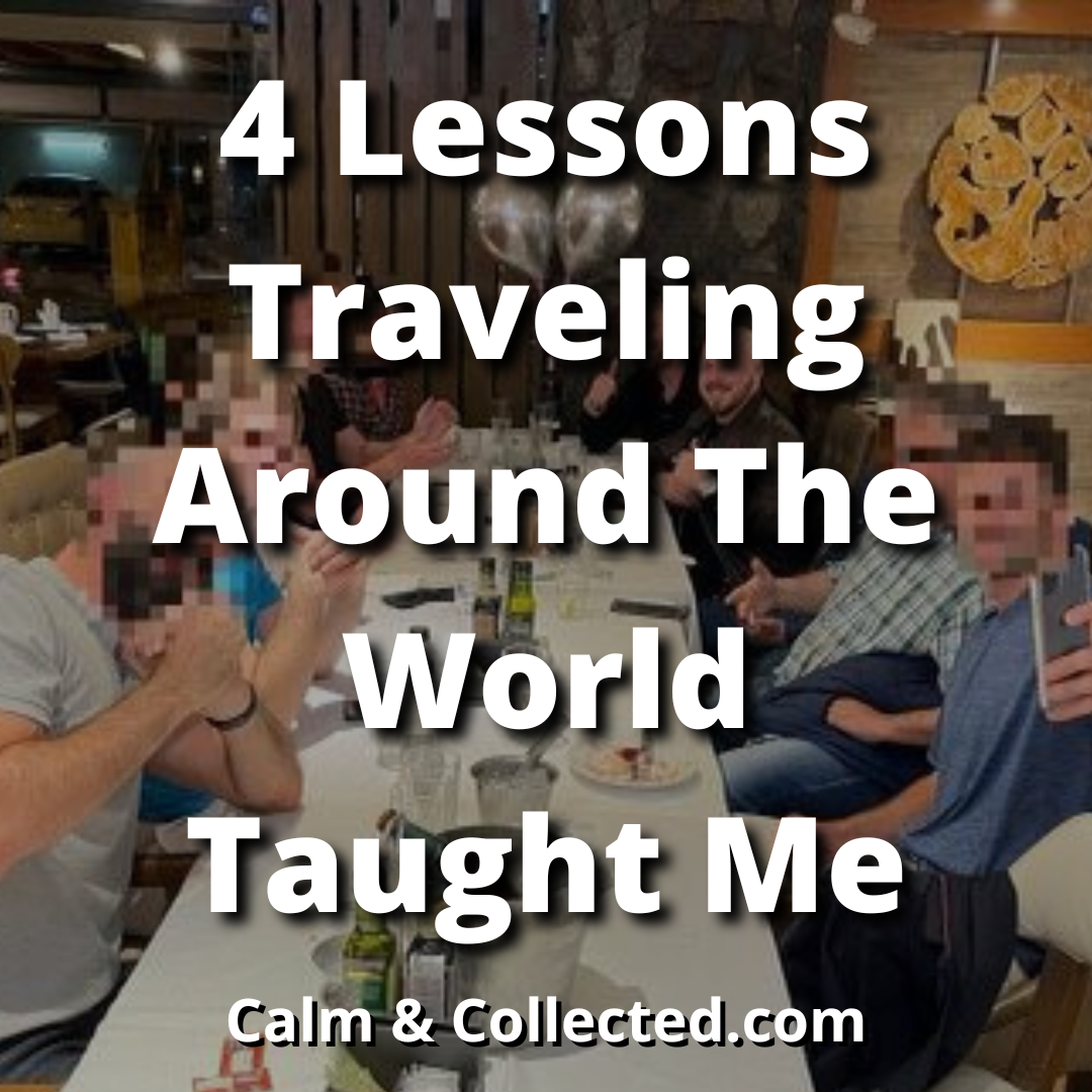Lessons Traveling Around The World