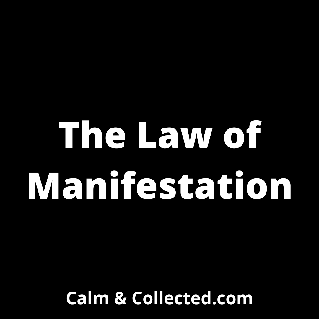 The Law of Manifestation