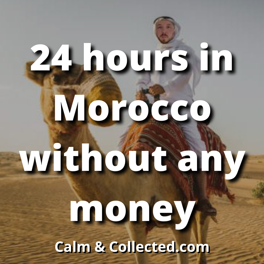 24 hours in Morocco without any money