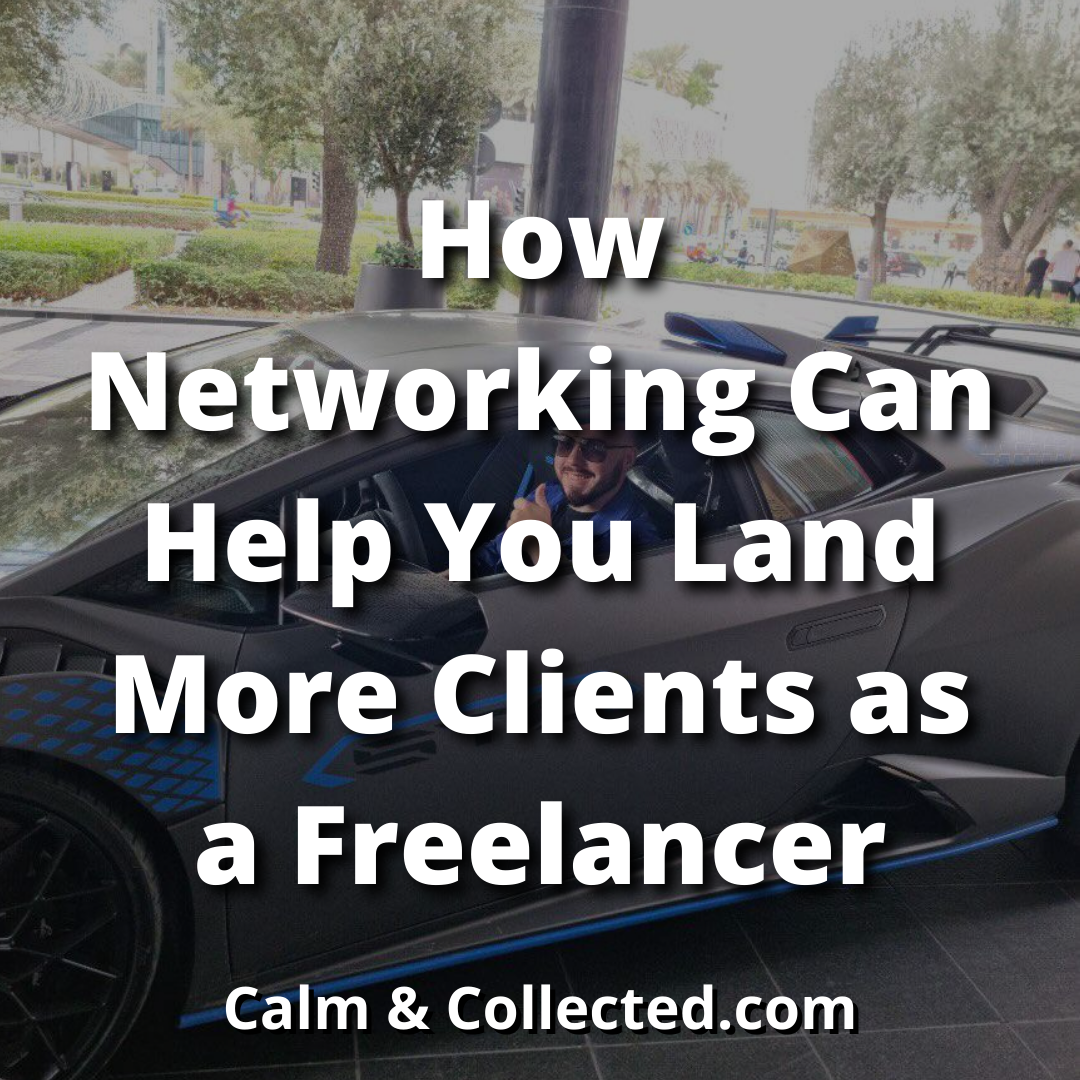 How Networking Can Help You Land More Clients as a Freelancer