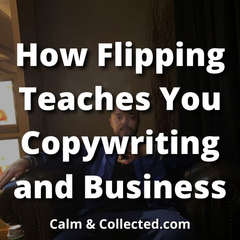 How Flipping Teaches You Copywriting and Business
