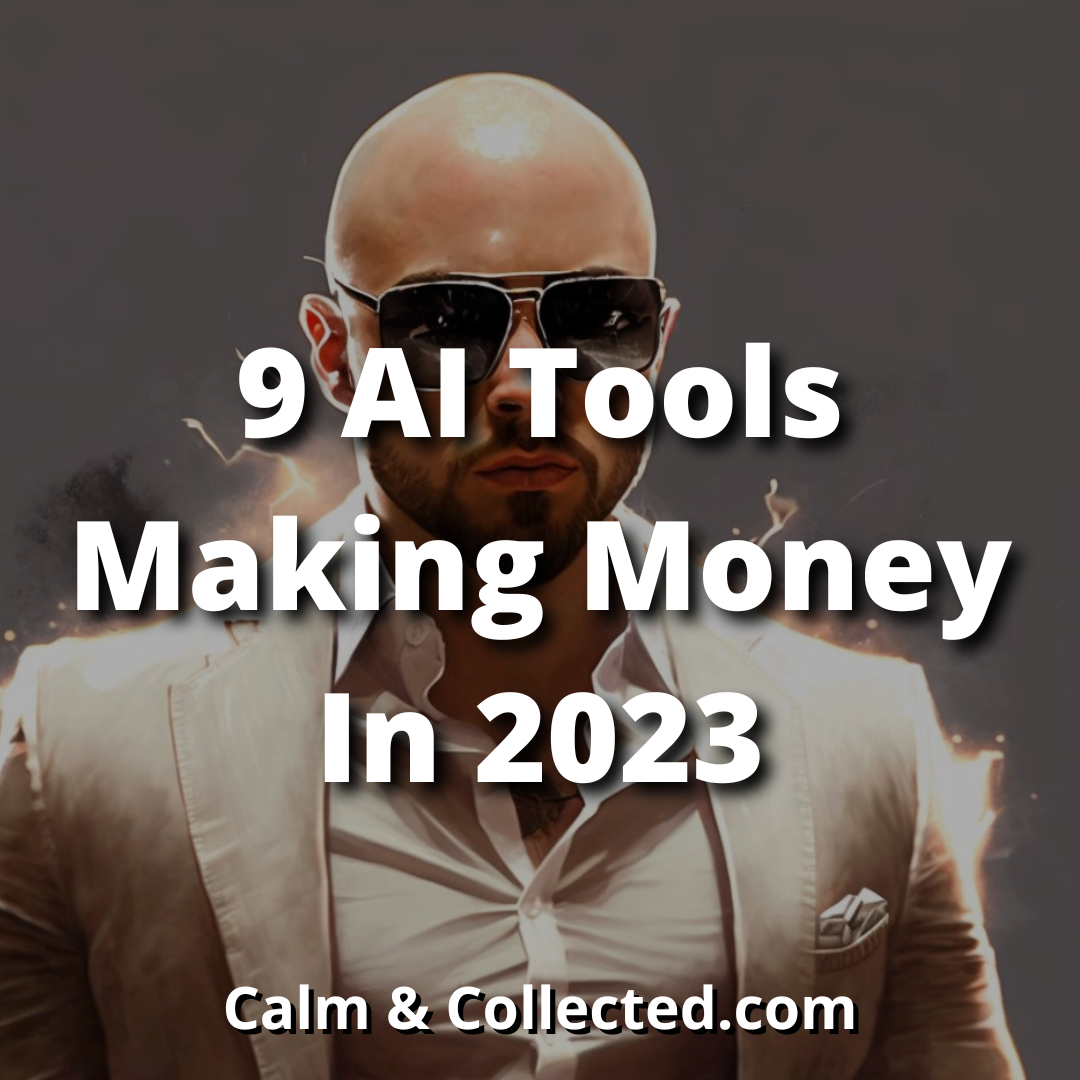AI Tools Making Money In 2023