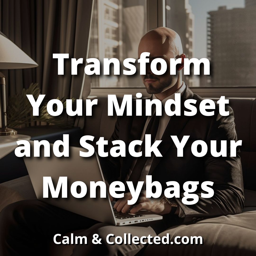 From Consumer to Capitalist: Transform Your Mindset and Stack Your Moneybags