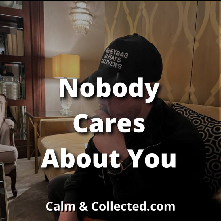 nobody cares about you