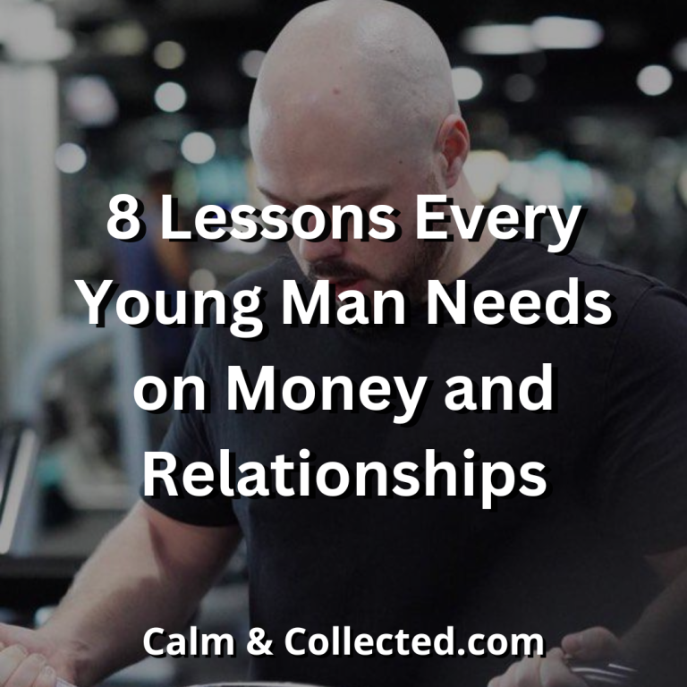 8 Lessons Every Young Man Needs on Money and Relationships
